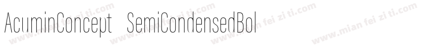 AcuminConcept SemiCondensedBold字体转换
